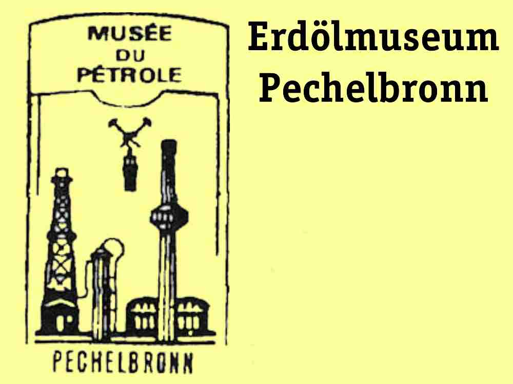 Erdölmuseum Pechelbronn